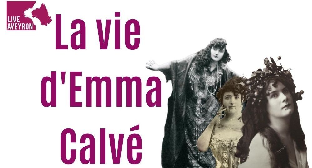 Copie de La vie d'Emma Calvé